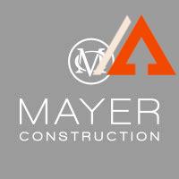 mayer-construction,About Mayer Construction,