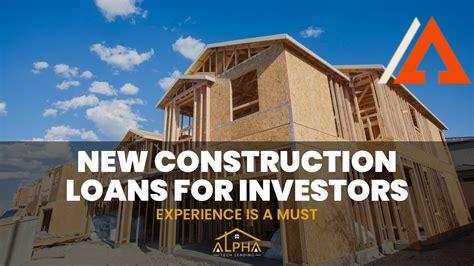 new-construction-loans-for-investors,Types of New Construction Loans for Investors,
